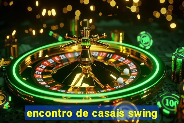 encontro de casais swing